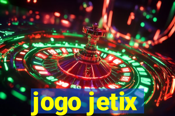 jogo jetix